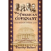 The American Covenant Vol 1: One Nation under God: Establishment, Discovery and Revolution