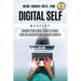 Digital Self Mastery: Conquer your digital habits to boost your relationships and business growth