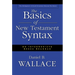 The Basics of New Testament Syntax: An Intermediate Greek Grammar