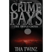 Crime Pays? III: The Triple Cross