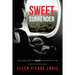 Sweet Surrender: How One Step of Faith Changed My Life