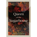 Queen of the Sugarhouse