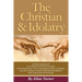 The Christian & Idolatry