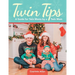 Twin Tips: A Guide for Twin Moms by a Twin Mom