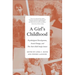 Girl's Childhood: Psychological Development, Social Change, and the Yale Child Study Center