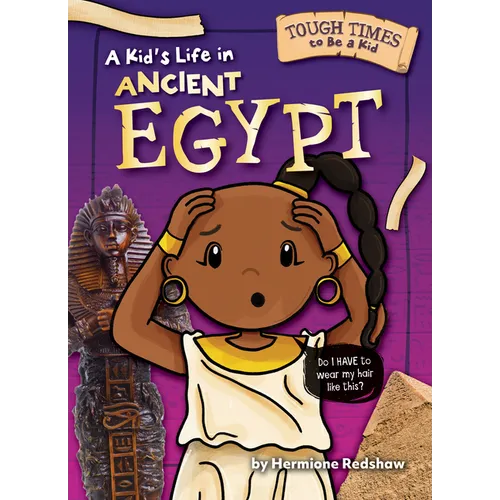 A Kid's Life in Ancient Egypt