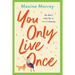 You Only Live Once