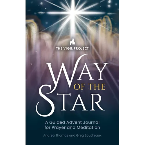 Way of the Star: A Guided Advent Journal for Prayer and Meditation