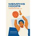 Memphis Hoops: Race and Basketball in the Bluff City,1968-1997