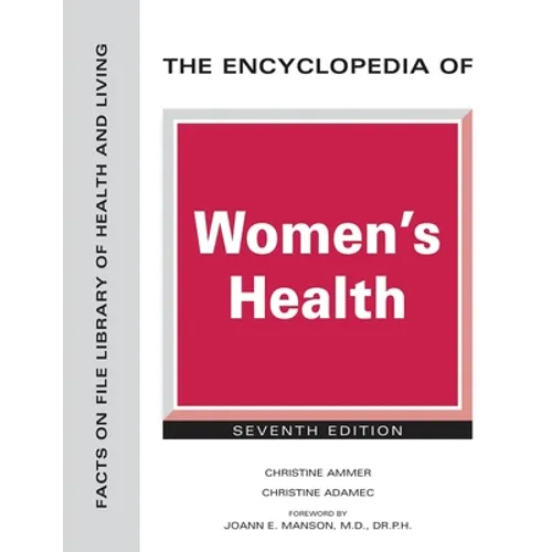 The Encyclopedia of Women's Health, Seventh Edition (Ls Edition)
