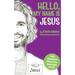 Hello, My Name Is Jesus: Kid's Devotions About Our Awesome Christ