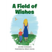 A Field of Wishes