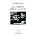 Passion in Friendship / La Passion dans l'amitié