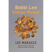 Bobbi Lee Indian Rebel