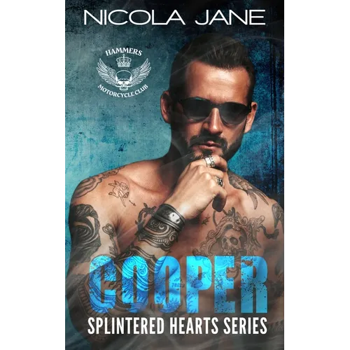 Cooper: The Splintered Hearts MC Series