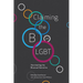 Claiming the B in LGBT: Illuminating the Bisexual Narrative