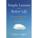 Simple Lessons for a Better Life: Unexpected Inspiration from Inside the Nursing Home