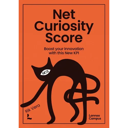 Net Curiosity Score: Boost Your Innovation with This New Kpi