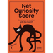 Net Curiosity Score: Boost Your Innovation with This New Kpi