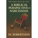 The First Will Be Last: A Biblical Perspective On Narcissism