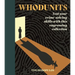Whodunits: Test Your Crime Solving Skills with This Engrossing Collection