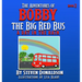 The Adventures of Bobby the Big Red Bus: A Day in the Rain