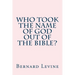 Who took the name of God out of the Bible?