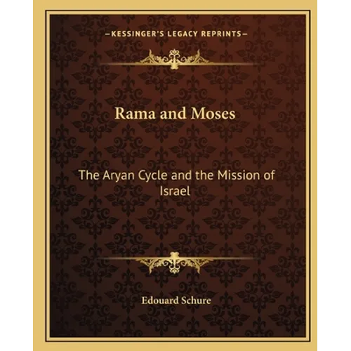 Rama and Moses: The Aryan Cycle and the Mission of Israel