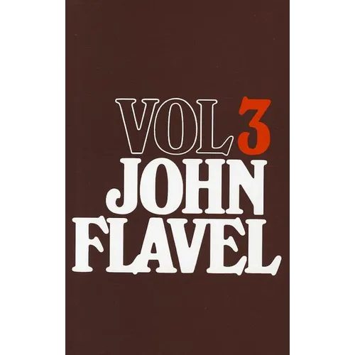 The Works of John Flavel, Volume 3