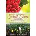 How to Grow Fruit Trees Indoors: The Ultimate Beginner's Guide on Successfully Growing Fruit Trees Indoors