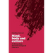 Mind, Body and Culture: Anthropology and the Biological Interface