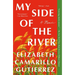 My Side of the River: A Memoir