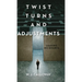 Twist Turns and Adjustments: Leaving No Doubts