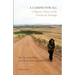 A Camino for All: A Pilgrim's Diary on the Camino de Santiago: The Via de la Plata and the Camino Sanabrés