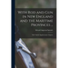 With Rod and Gun in New England and the Maritime Provinces ...: With Valuble Supplementary Chapters