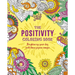 The Positivity Coloring Book: Brighten Up Your Day with These Joyous Images