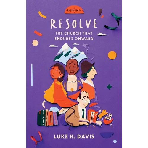Resolve: The Church That Endures Onward