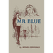 Mr. Blue