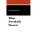 What Everybody Wanted