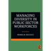 Managing Diversity in Public Sector Workforces