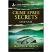 Crime Spree Secrets