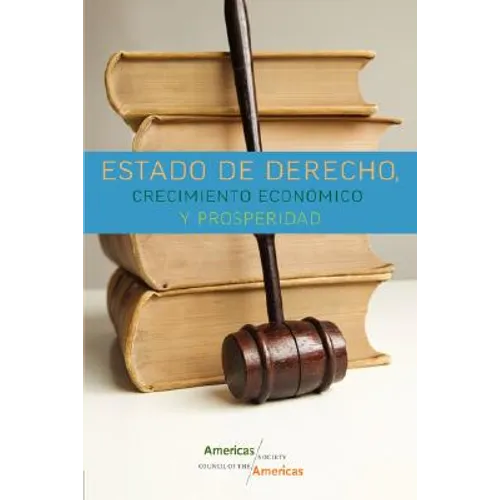 Estado de Derecho, Crecimiento Económico y Prosperidad