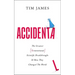 Accidental: The Greatest (Unintentional) Science Breakthroughs and How They Changed the World