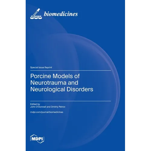 Porcine Models of Neurotrauma and Neurological Disorders