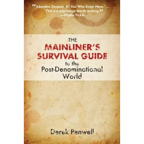 The Mainliner's Survival Guide to the Post-Denominational World