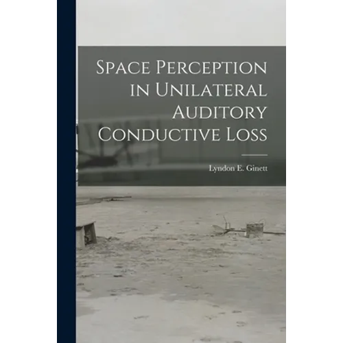 Space Perception in Unilateral Auditory Conductive Loss