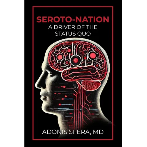 Seroto-Nation: A Driver Of The Status Quo