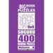 The Big Book of Logic Puzzles - Suguru 400 Normal (Volume 8)
