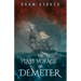 The Last Voyage of Demeter; The Terrifying Chapter from Bram Stoker's Dracula