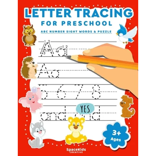 Letter Tracing For Preschool: Alphabet Number & Sight Words Writing Practice For Kids Ages 3-5